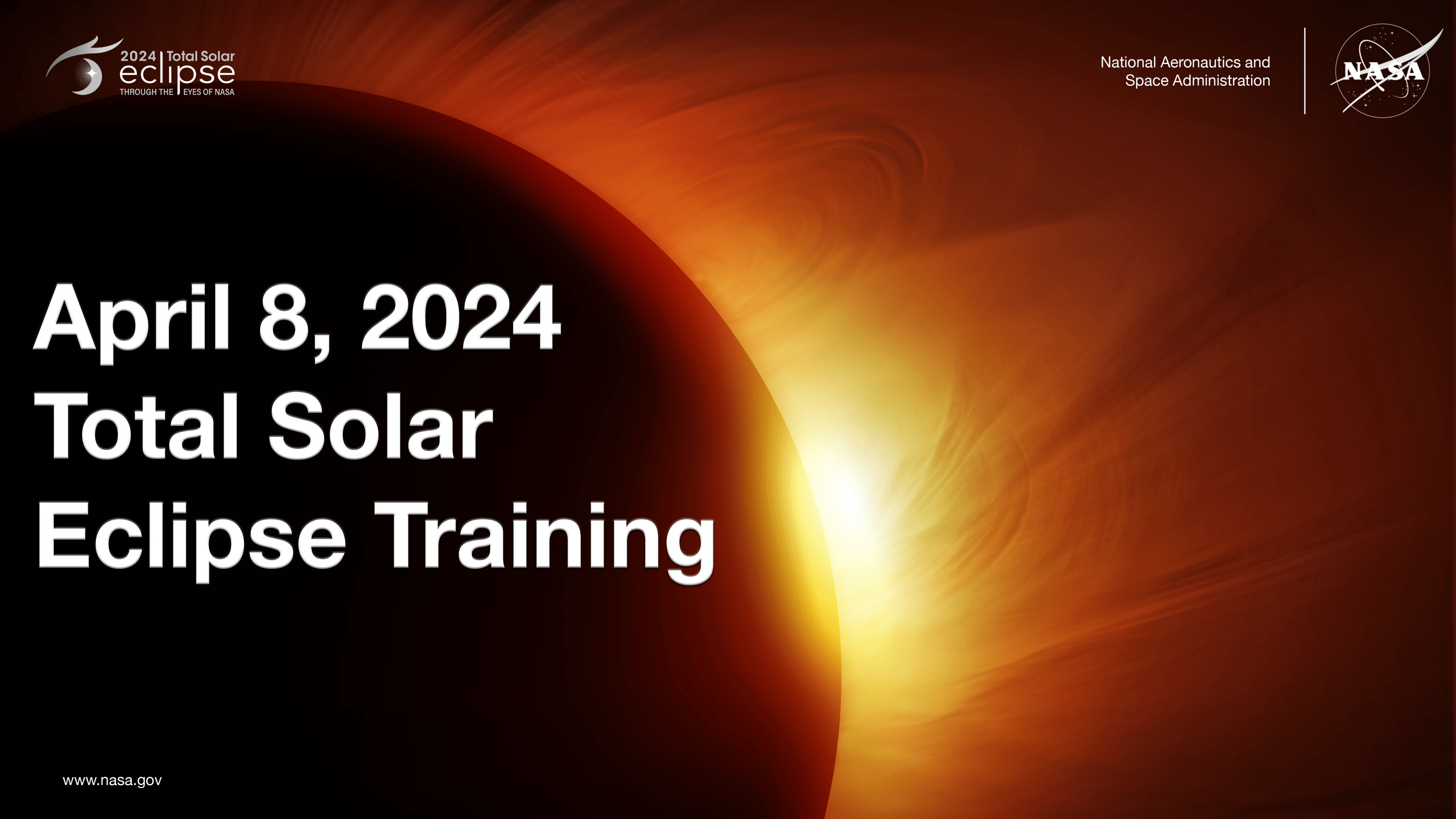 The top right quarter of the Moon blocking the Sun with yellow and orange light peeking out from behind the Moon with the title 'April 8, 2024 Total Solar Eclipse Training' overlaid in white on the Moon